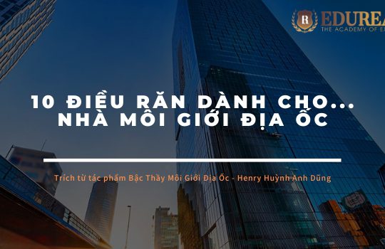 10 điều răn dành cho nhà môi giới địa ốc